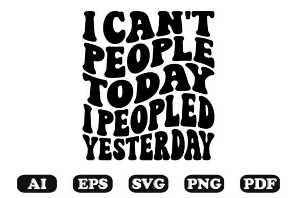 I Can t People Today I Peopled Yesterday Embroidery Design Review