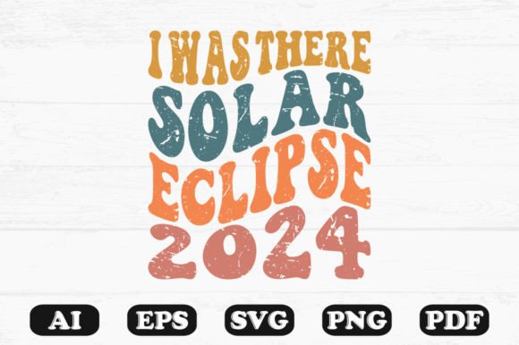 I Was There Solar Eclipse 2024 Wavy SVG Review