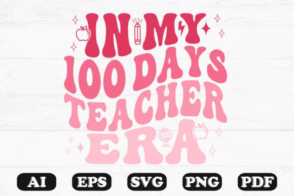 In My 100 Days Teacher Era Retro Wavy Sv