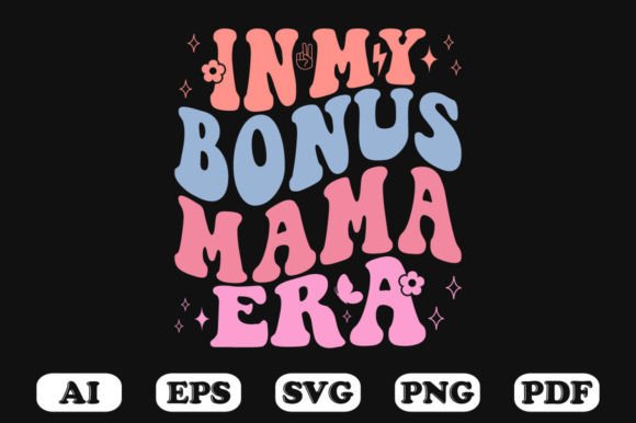 In My Bonus Mama Era Retro Wavy SVG Review