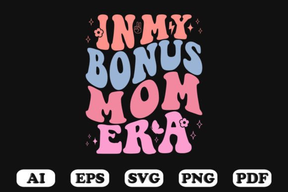 In My Bonus Mom Era Retro Wavy SVG: A Designer’s Honest Take
