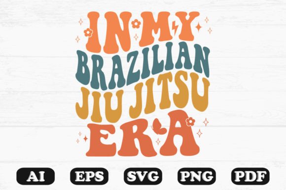 In My Brazilian Jiu Jitsu Era Retro Wavy