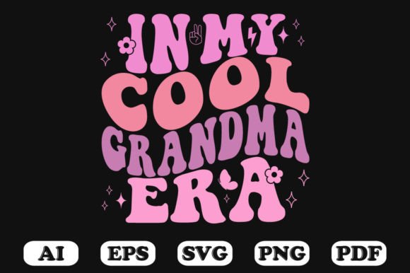 In My Cool Grandma Era Retro Wavy SVG Review