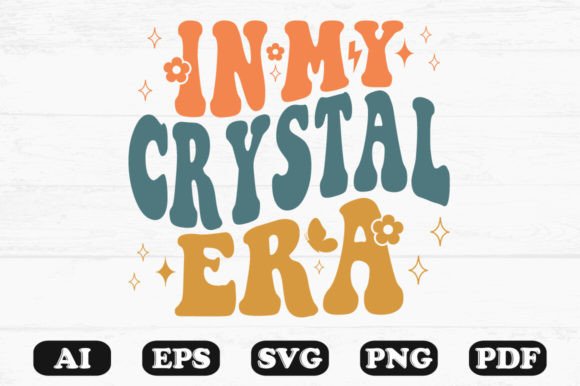 In My Crystal Era Retro Wavy Svg T-shirt