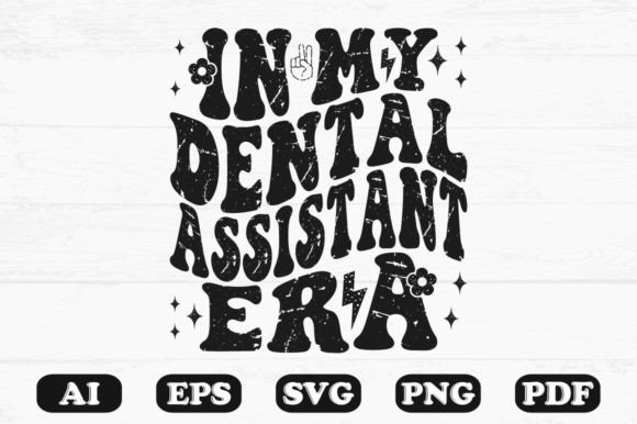 In My Dental Assistant Era Svg T-shirt