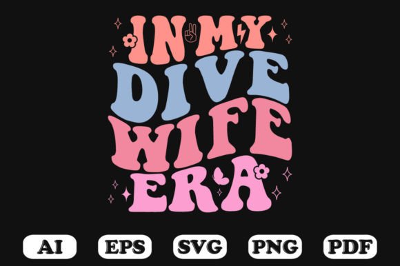 In My Dive Wife Era Retro Wavy SVG Review