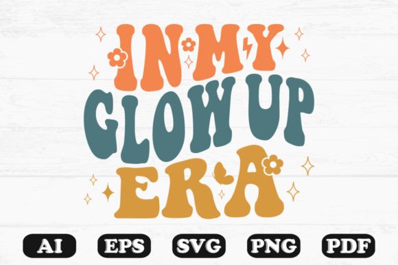 In My Glow Up Era Retro Wavy SVG T-Shirt