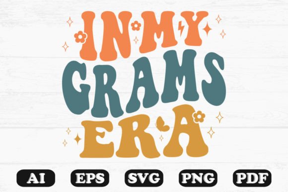In My Grams Era Retro Wavy Svg