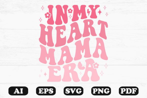 In My Heart Mama Era Retro Wavy SVG Review