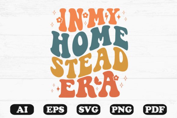 In My Homestead Era Retro Wavy Svg