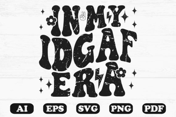 In My Idgaf Era T-Shirt Design Review