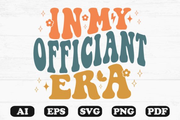 In My Officiant Era Retro Wavy Svg