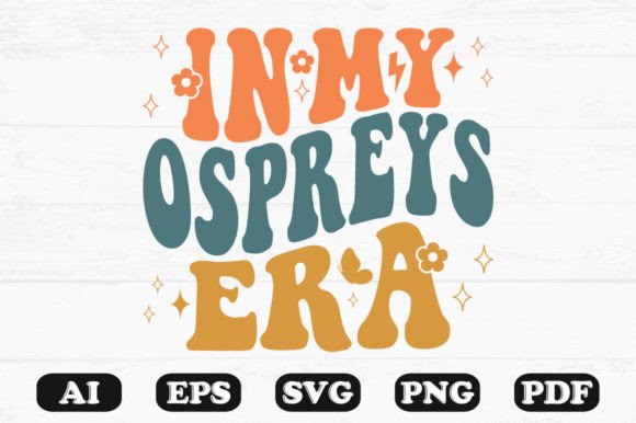 In My Ospreys Era Retro Wavy SVG Review