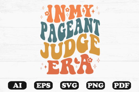 In My Pageant Judge Era Retro Wavy SVG Review