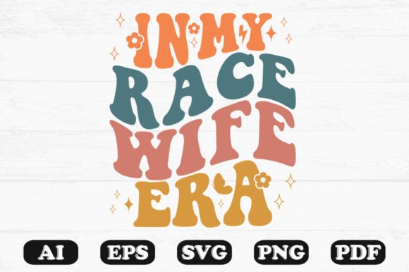 In My Race Wife Era Retro Wavy SVG Review