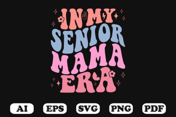 In My Senior Mama Era Retro Wavy SVG Review