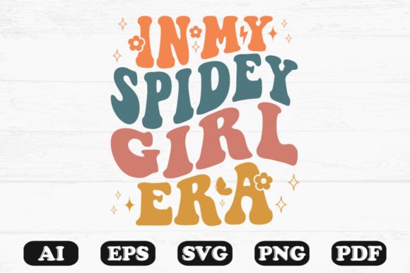 In My Spidey Girl Era Retro Wavy SVG Review