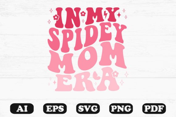 In My Spidey Mom Era Retro Wavy Svg T-sh