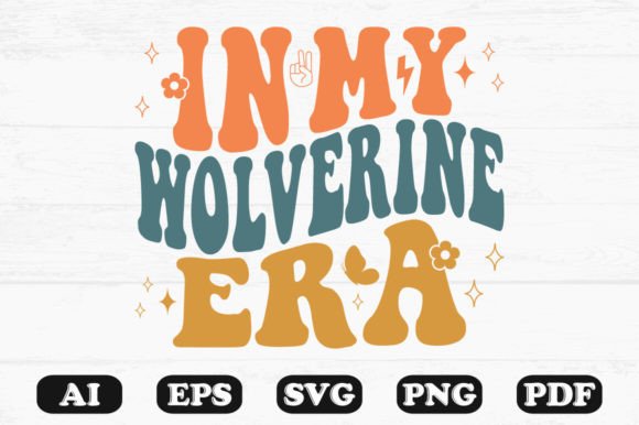In My Wolverine Era Retro Wavy SVG Review